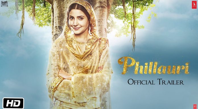 फिल्लौरी फिल्म के ट्रेलर को लोगों से मिल रहा है बेहद प्यार Phillauri movie trailer getting people love