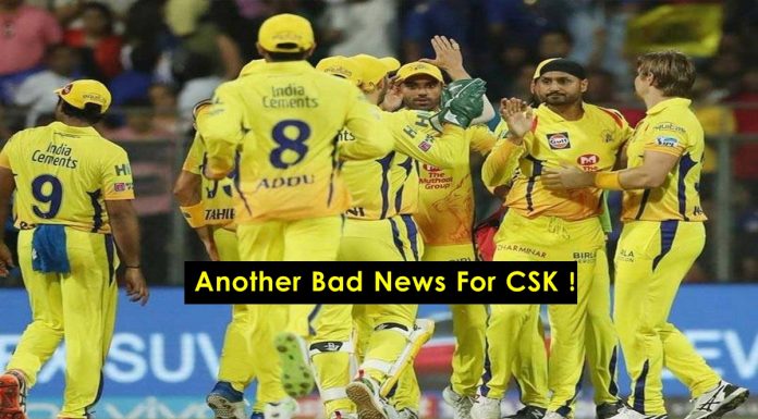 पिता का निधन होने की वजह चेन्नई सुपर किंग्स का यह फॉरेन खिलाड़ी भी हुआ टीम से बहार !