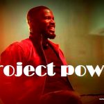 नेटफ्लिक्स की सुपर हीरो मूवी Project power का फर्स्ट लुक सामने आया है नेटफ्लिक्स की सुपर हीरो मूवी Project power का फर्स्ट लुक सामने आया है