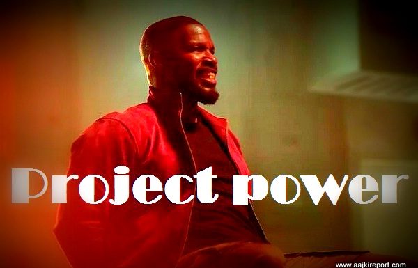 नेटफ्लिक्स की सुपर हीरो मूवी Project power का फर्स्ट लुक सामने आया है नेटफ्लिक्स की सुपर हीरो मूवी Project power का फर्स्ट लुक सामने आया है